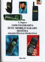 Valentīna Popova grāmata «GSM standarta šūnu mobilo sakaru sistēma. Projektēšanas problēmas»